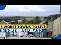 8 worst towns to live in northern ireland