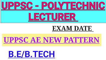 UPPSC POLYTECHNIC LECTURER REMAINING EXAM DATE | UPPSC AE NEW EXAM PATTERN @Railwaysengar