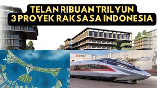 3 PROYEK RAKSASA Indonesia 2025