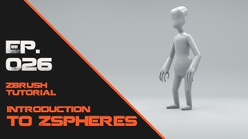 Introduction to Zspheres in Zbrush