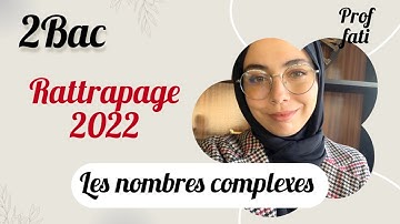 2bac biof : rattrapage 2022 /les nombres complexes