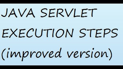 Servlet Execution Improved Version
