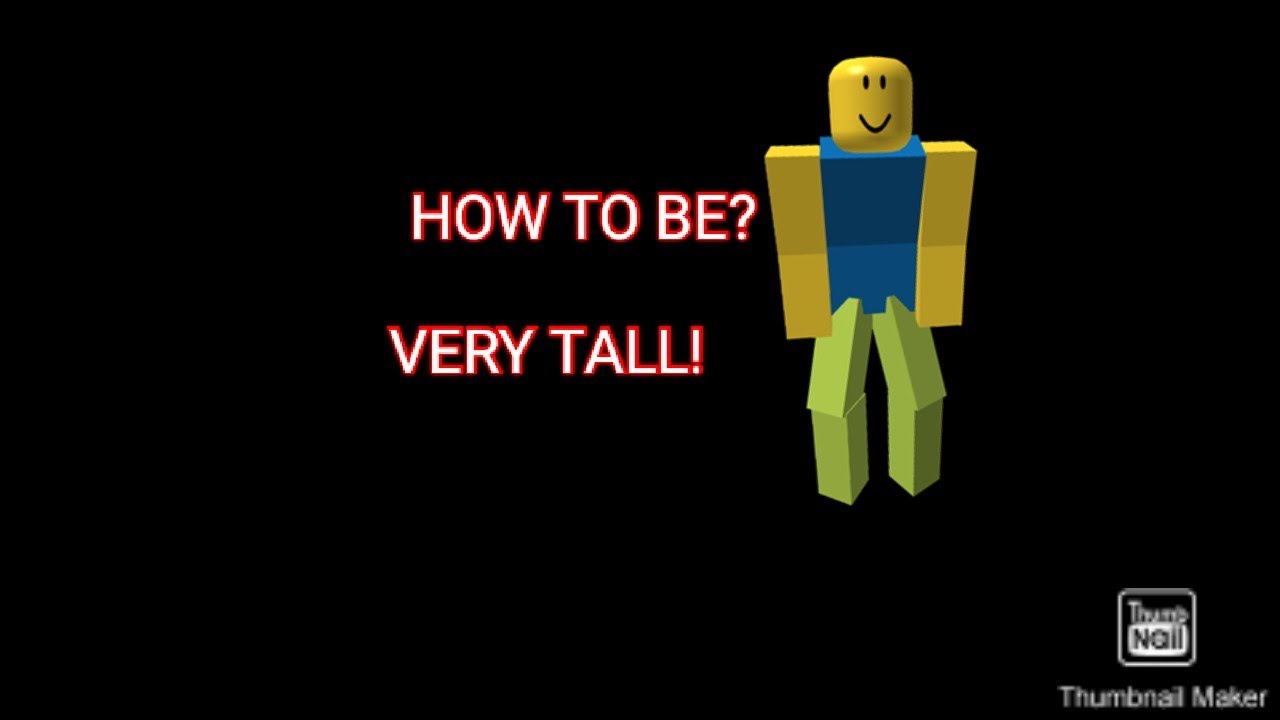 How To Be Really Tall With Roblox Avatar Sub Youtube - how to make your roblox avatar tall