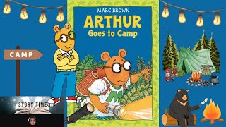 🏕️Arthur Goes to Camp, children’s story, Read aloud, @storytimechildrenstories
