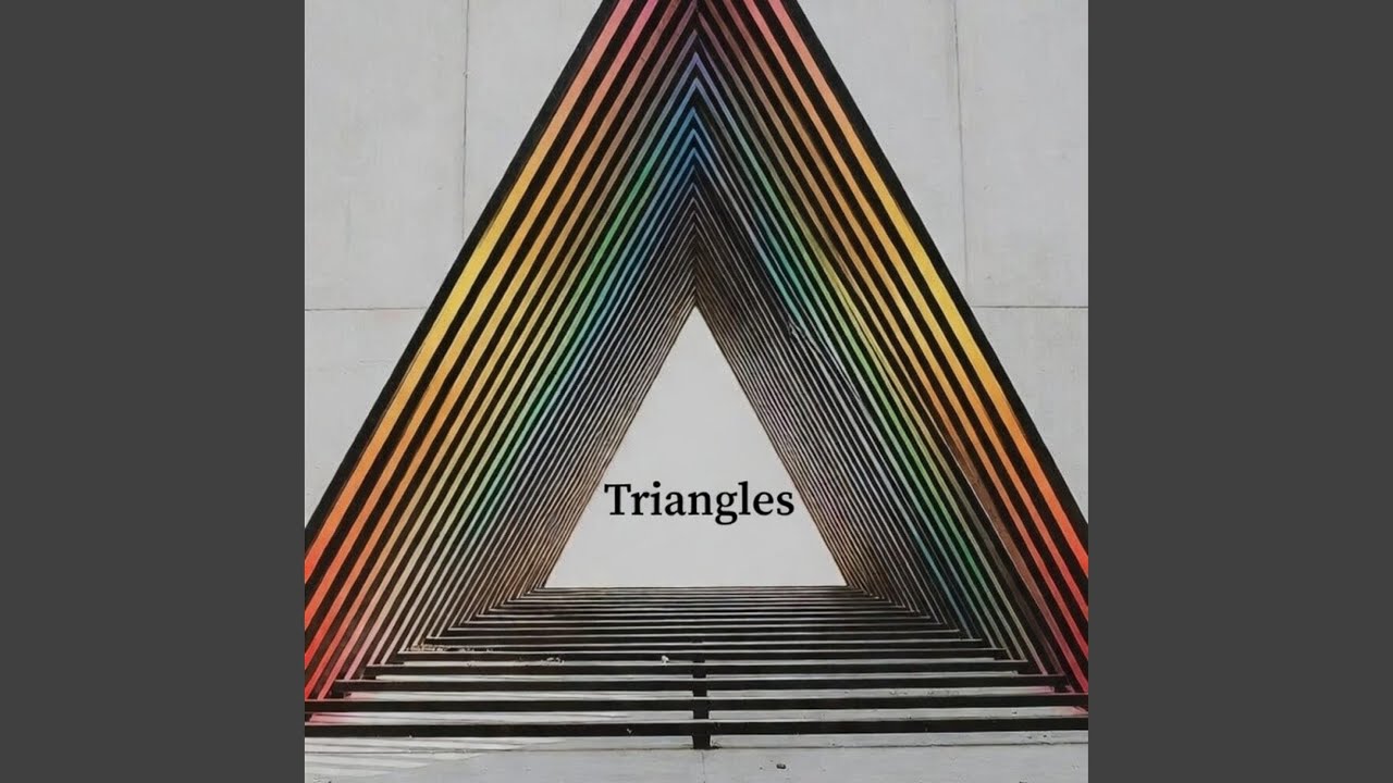 Ver Triangles no YouTube Ver Triangles no YouTube