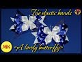 The elastic bands with bows &#39;&#39;Lovely butterflies&#39;&#39;, DIY (Eng.)