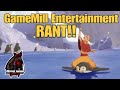 Gamemill entertainment rant