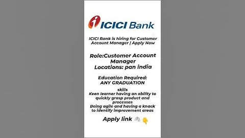 ICICI Bank is hiring for Customer Account Manager | Apply Now #hyderabad #viral #softwarejobs #jobs