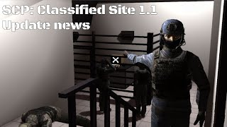 картинка: SCP: Classified Site 1.1|Контент обновления