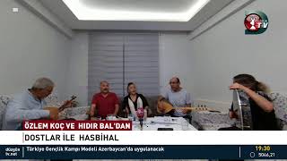 Özlem Koç Ve Hidir Baldan Dostlar İle Hasbi̇hal