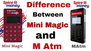 Spice Money। Difference between Mini Magic and M atm । कोनसा एटीएम डिवाइस ले ? By Technical Sachin