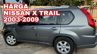 Review Nissan Xtrail T31 (2008-2013), Harganya Sekarang Lebih Murah Dari Avanza / Xenia