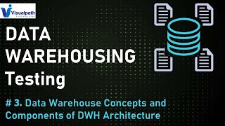 3  Data Warehouse Concepts and Components of DWH Architecture