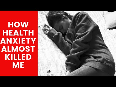 HOW HEALTH ANXIETY ALMOST KILLED ME 