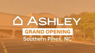 2022 Grand Opening Southern Pines, NC - Ashley