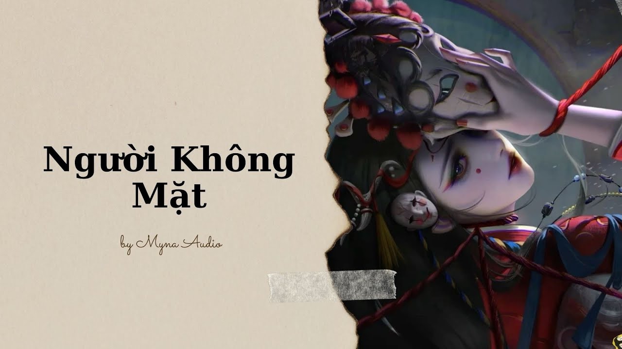 [58] Người Không Mặt |Myna Audio 