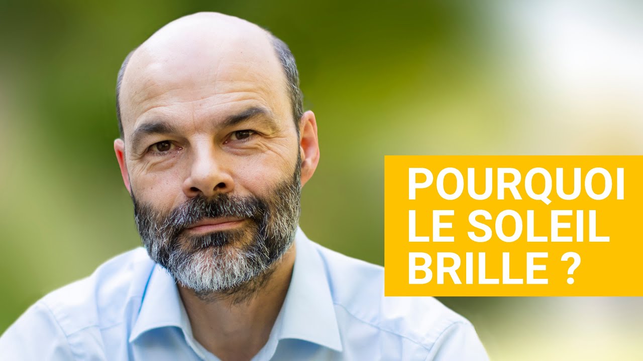 POURQUOI LE SOLEIL BRILLE ? - YouTube