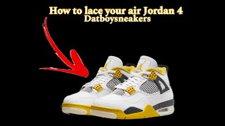 How to lace your air Jordan 4s with out making them look ugly