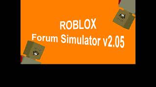 (2013) 'ROBLOX Forum Simulator v2.05' (with text commentary) [ Epikrika Archive]