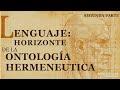 El lenguaje como horizonte de la hermenéutica filosófica. Segunda Parte.