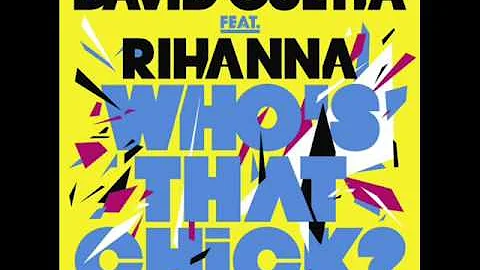 Rihanna ft. David Guetta - Who's that Chick .wmv