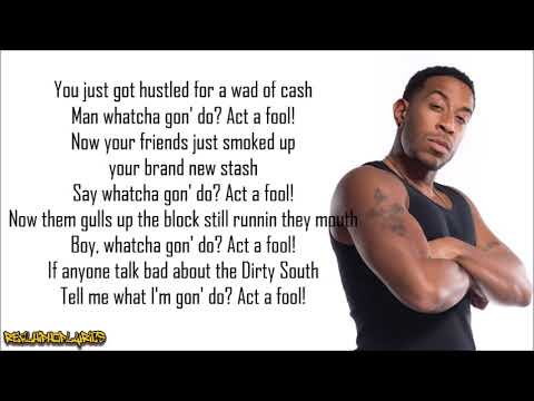 Ludacris Act A Fool Lyrics