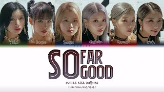 Purple Kiss - So Far So Good (Перевод | Кириллизация | Color Coded Lyrics)