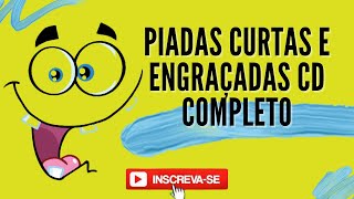 PIADAS CURTAS E ENGRAÇADAS CD COMPLETO #01