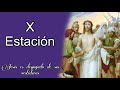 X Estacion : Jesús es despojado de sus vestiduras ( Vidal)