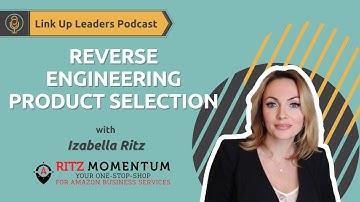 Reverse Engineering Product Selection with Izabella Ritz