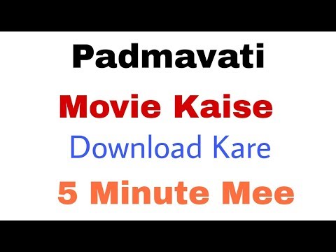 How To Download Padmavati Movie In Very Easy Steps