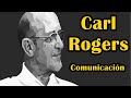 Carl Rogers - Comunicación