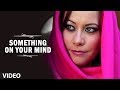 Something On Your Mind - Latest Music Video By Rashid Ali | 