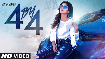 Shipra Goyal: 4 by 4 (Full Song) Ikwinder Singh | Alfaaz | Latest Punjabi Songs 2018