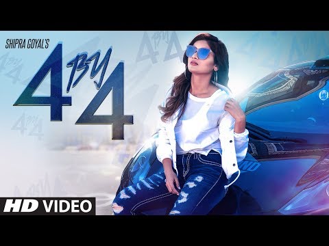 shipra-goyal:-4-by-4-(full-song)-ikwinder-singh-|-alfaaz-|-latest-punjabi-songs-2018