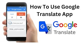 How To Use Google Translate App On Android Phone Step By Step