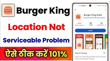 Burger King App Location Not Serviceable Problem|How To Fix Burger King App Location Not Serviceable