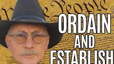 Ordain and Establish