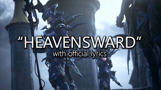 'Heavensward' with  Lyrics | Final Fantasy XIV