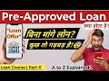 Pre-Approved Loan क्या है? | Bank Offer का सच, फायदे-नुकसान और Smart Tips | Full Guide | Part-11