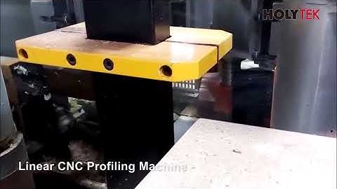 HOLYTEK LINEAR CNC PROFILING MACHINE