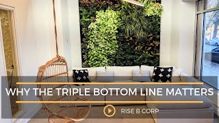 B Corp Certification: Why the Triple Bottom Line Matters
