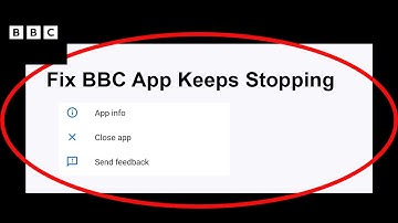 Fix BBC Keeps Stopping | BBC Crash Issue | BBC | PSA 24