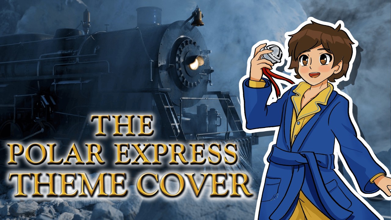 Tom Hanks - The Polar Express (Main Theme) Cover