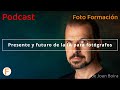 22. El presente y futuro de la IA para los fotógrafos. #podcast