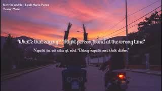Vietsub   Lyrics Nothin' on Me   Leah Marie Perez    Prod VITALS Full HD