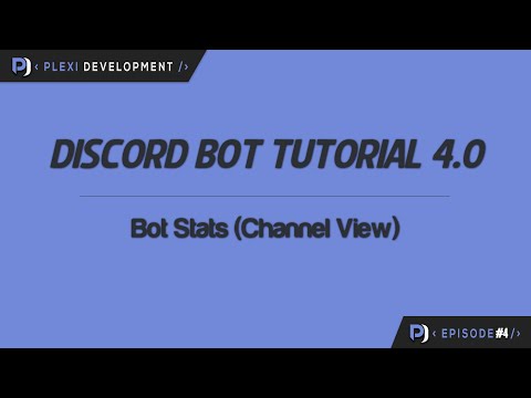 Discord Bot Tutorial: Bot Stats (Channel View) [ep. 4]