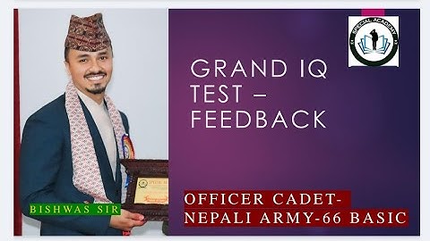 Grand iq test feedback of 66 basic officer cadet- Nepali Army by Bishwas Sir. (Special Academy)