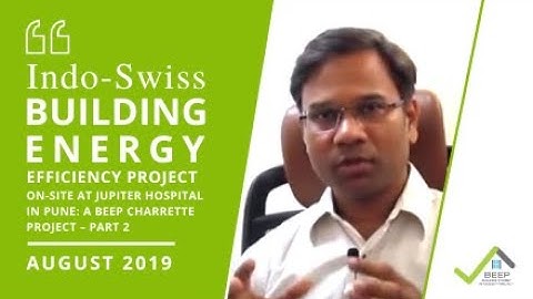 On-site at Jupiter Hospital in Pune: A BEEP Charrette Project – Part 2