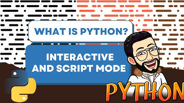 Python Tutorial - Python for Beginners |Learn Python Interactive Or Script Mode